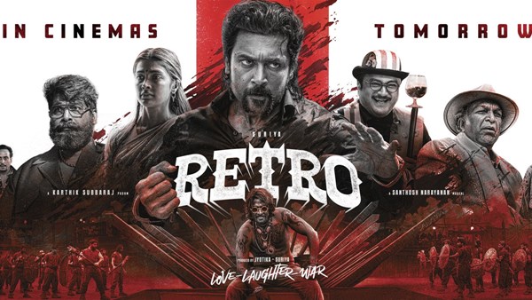 A vibrant movie poster for Retro , showcasing multiple characters in dramatic poses. The central figure is a man pointing forward, surrounded by other characters, including a woman and an elderly man. The background includes action scenes and bold text reading "RETRO" and "Love Laughter War." The poster announces the film's release in cinemas tomorrow